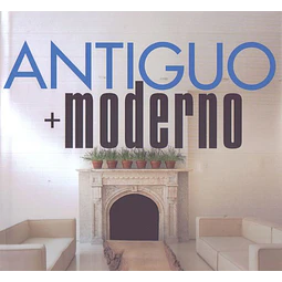 Antiguo + moderno