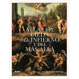 Atlas del cielo del infierno y del mas alla