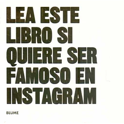 Lea este libro si quiere ser famoso en instagram