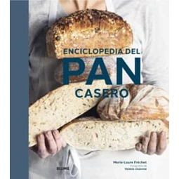 Enciclopedia del pan casero