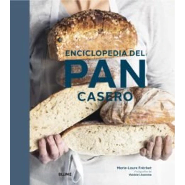 Enciclopedia del pan casero