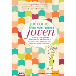 Que comer para mantenerse joven