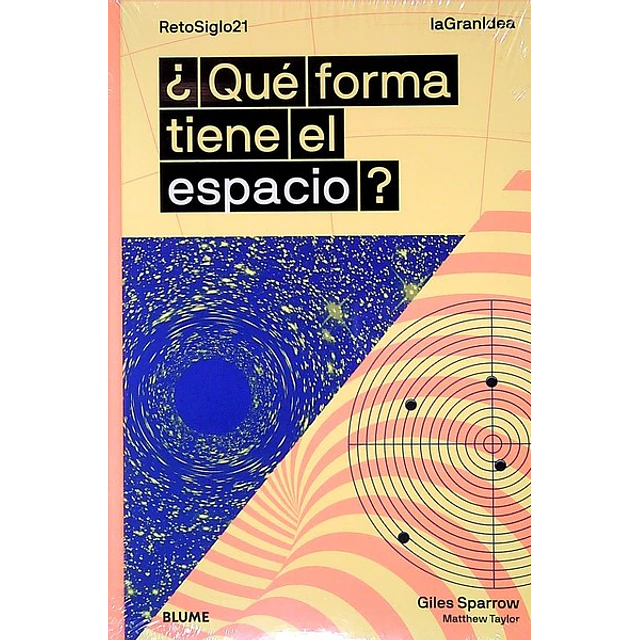 Que forma tiene el espacio? la gran idea