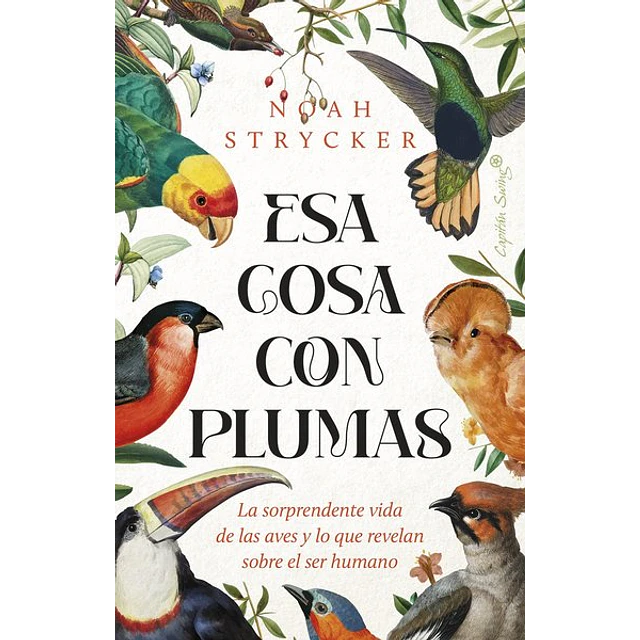 Esa cosa con plumas