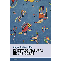 El estado natural de las cosas