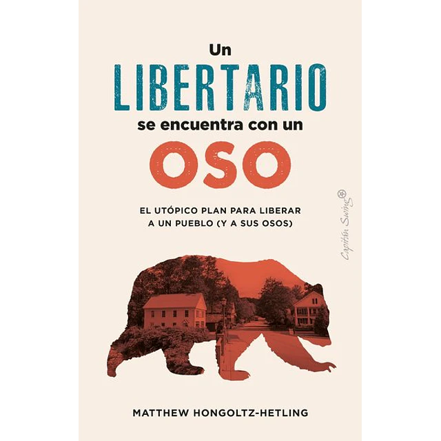 Un libertario se encuentra con un oso