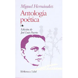 Antologia poetica. Miguel hernandez