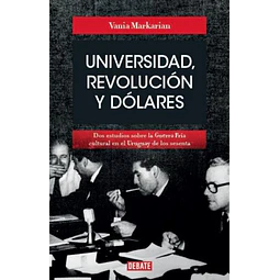 Universidad, revolucion y dolares