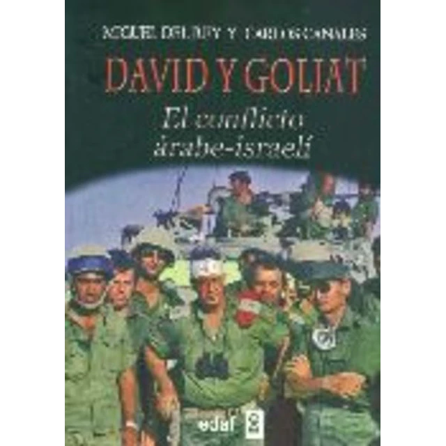 David y goliat. El conflicto arabe israeli