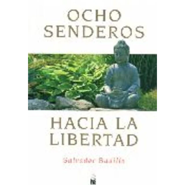 Ocho senderos hacia la libertad