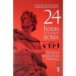 24 horas en la antigua roma