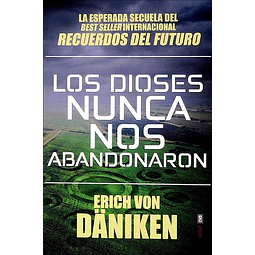 Los dioses nunca nos abandonaron
