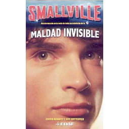Maldad invisible. Smallville
