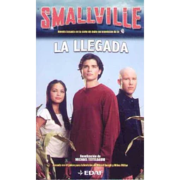 La llegada. Smallville