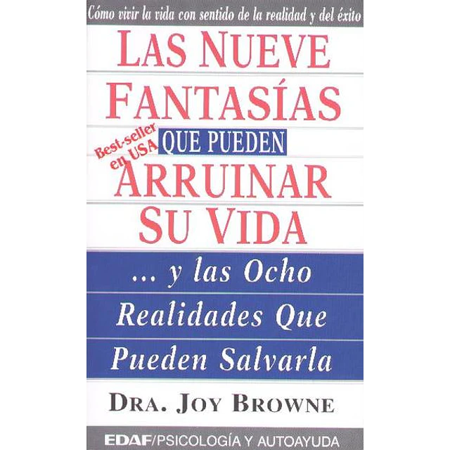 Nueve fantasias que pueden arruinar su vida (9 fan