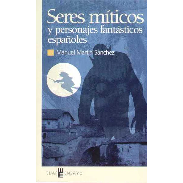 Seres miticos y personajes fantasticos españoles
