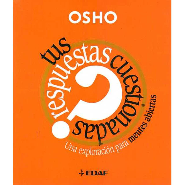 Tus respuestas cuestionadas