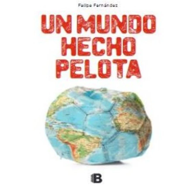 Un mundo hecho pelota