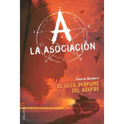 La asociacion. El sutil perfume del azufre