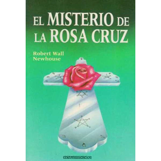 El misterio de la rosa cruz