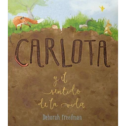 Carlota y el sentido de la vida
