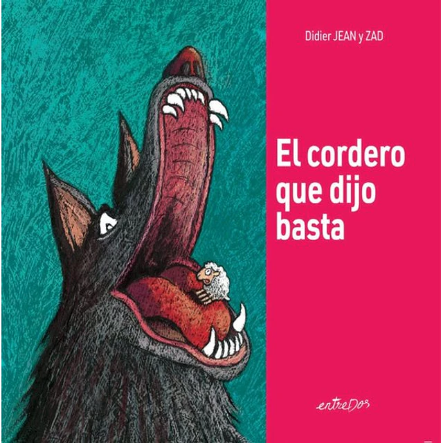 El cordero que dijo basta