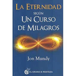 La eternidad segun un curso de milagros