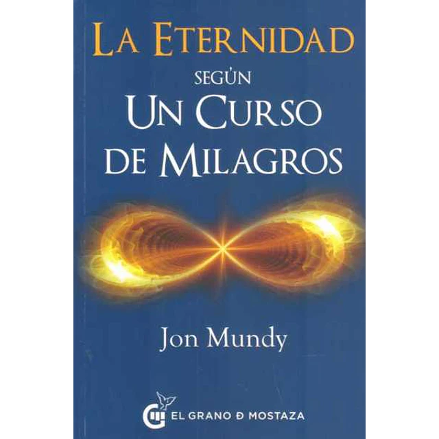La eternidad segun un curso de milagros