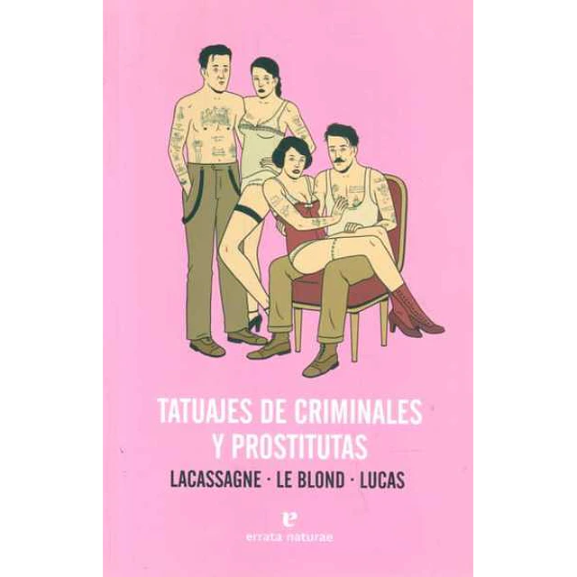 Tatuajes de criminales y prostitutas