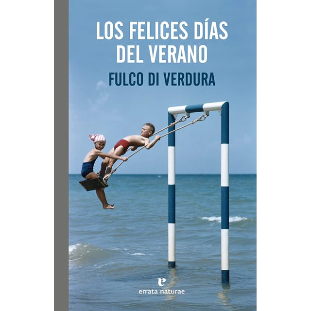 Los felices dias del verano