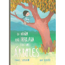 La niña que hablaba con los arboles