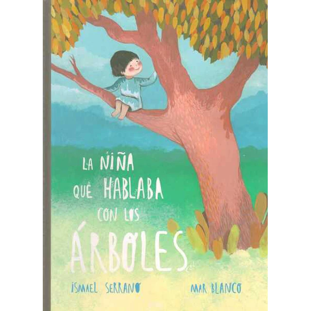La niña que hablaba con los arboles