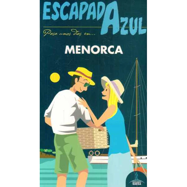 Escapada azul. Menorca guia