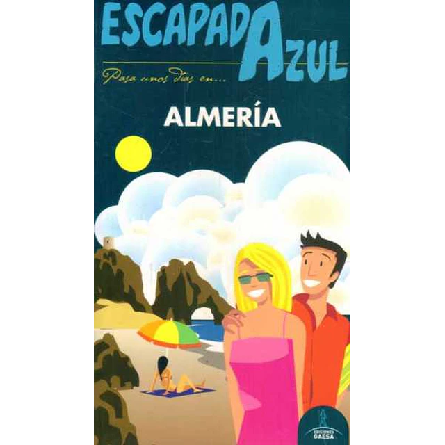 Escapada azul. Almeria guia