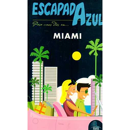 Escapada azul. Miami guia