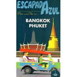 Escapada azul. Bangkok - Phuket guia