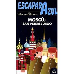 Escapada azul. Moscu y san petersburgo guia