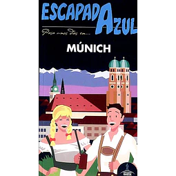 Escapada azul. Munich guia