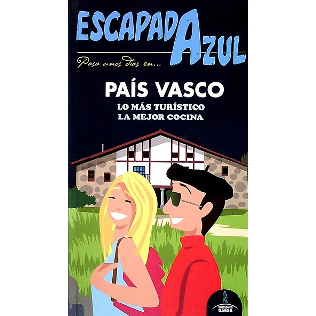 Escapada azul. Pais vasco guia