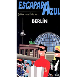 Escapada azul. Berlin guia