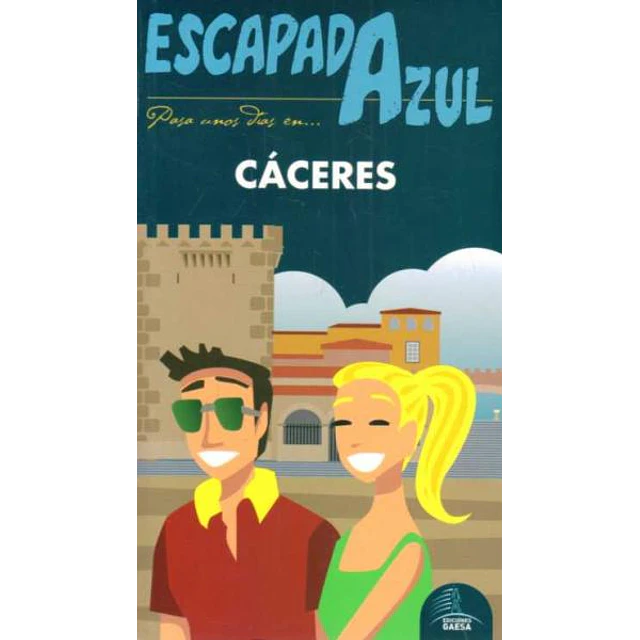Escapada azul. Caceres guia