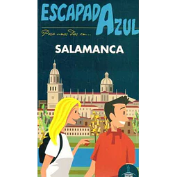 Escapada azul. Salamanca guia