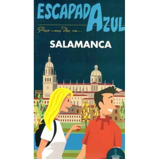 Escapada azul. Salamanca guia