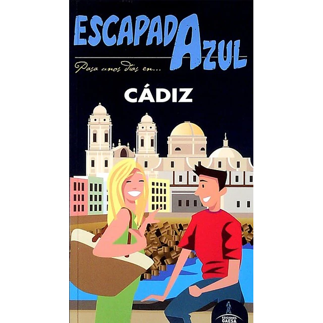 Escapada azul. Cadiz guia