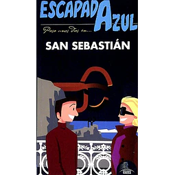 Escapada azul. San sebastian. Guia