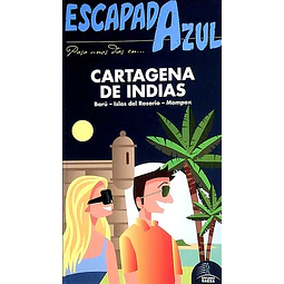 Escapada azul. Cartagena de indias guia