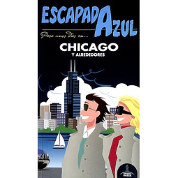Escapada azul. Chicago guia