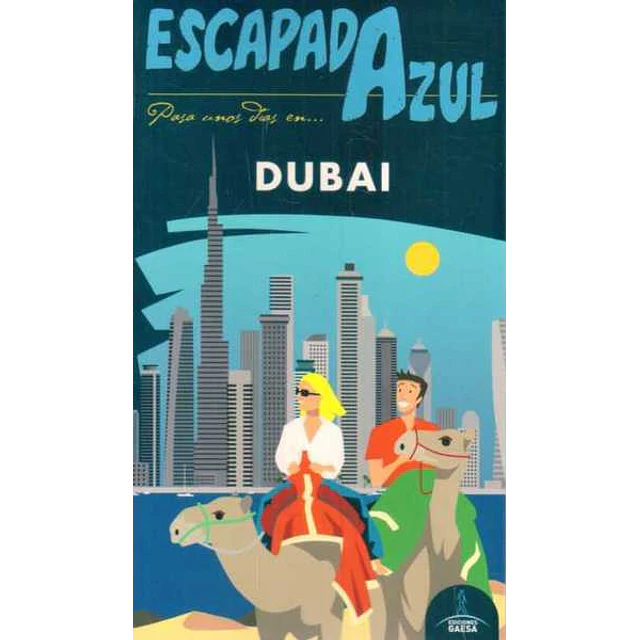 Escapada azul. Dubai guia