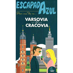 Escapada azul. Varsovia cracovia guia