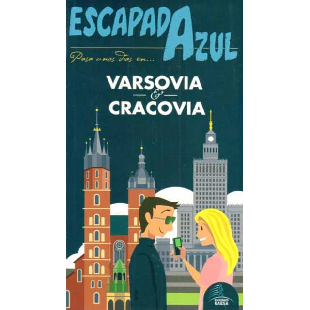 Escapada azul. Varsovia cracovia guia